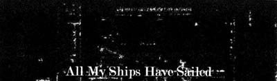 AllMyShipsHaveSailed